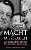 Buchcover: Wilhelm Schlötterer - "Macht und Mißbrauch"