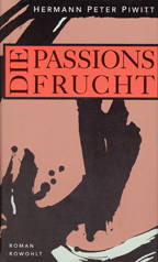Buchcover: Piwitt »Die Passionsfrucht«