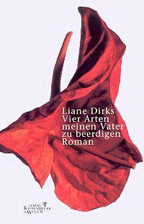 Buchcover Liane Dirks »Vier Arten meinen Vater zu beerdigen«
