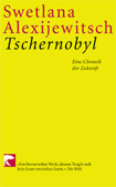 Buchcover: Swetlana Alexijewitsch: "Tschernobyl"