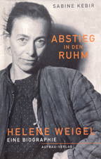 Buchcover, Sabine Kebir »Abstieg in den Ruhm. Helene Weigel. Eine Biographie«