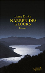 Buchcover, Liane Dirks "Narren des Glücks"