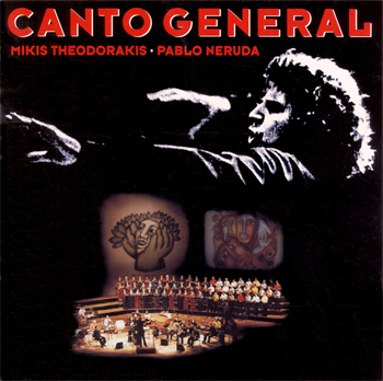 CD-Cover Canto General - Mikis Theodorakis - Livieaufnahme 1980 im Palast der Republik Ostberlin